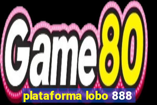 plataforma lobo 888